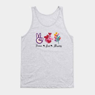 Peace, Love, FLOWERS Tank Top